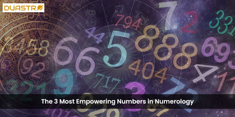 The 3 Most Empowering Numbers in Numerology